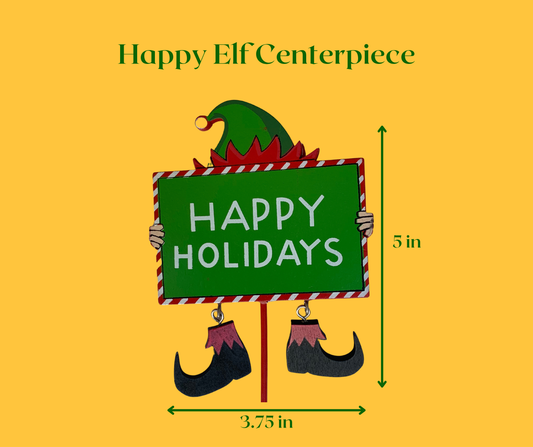 Happy Elf Centerpiece