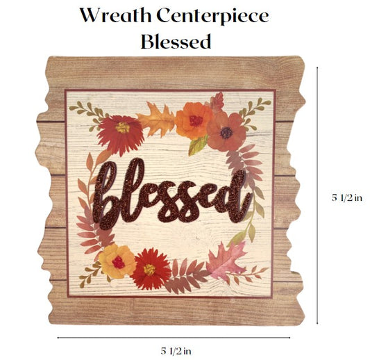 Wreath Centerpiece "Blessed"