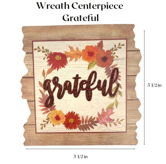 Wreath Centerpiece "Grateful" in Glitter